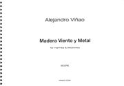 Madera Viento Y Metal : For Marimba and Electronics (2016).