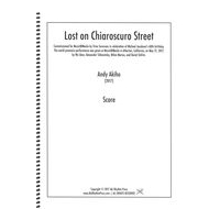 Lost On Chiaroscuro Street : For Clarinet, Violin, Cello and Piano (2017).