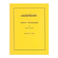 Festive Processional : For Brass and Percussion (2005).