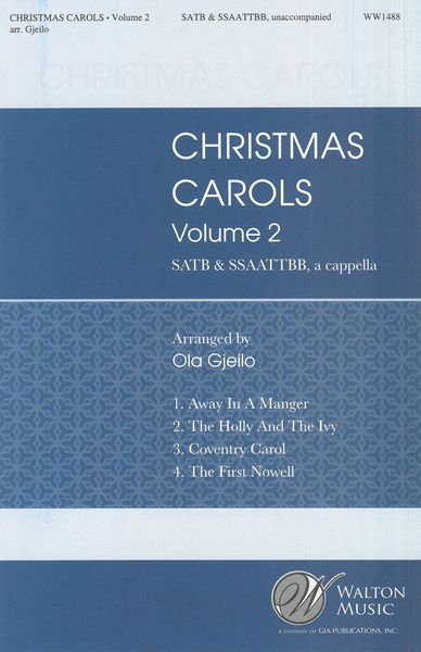 Christmas Carols, Volume 2 : For SATB and SSAATTBB A Cappella.