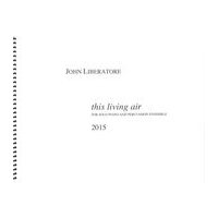 This Living Air : For Piano Solo and Percussion Ensemble (2015).