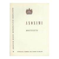 Mottetti / Trascrizione Di Luciano Migliavacca.