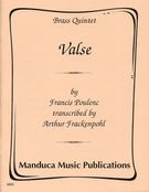 Valse : For Brass Quintet / arr. by Arthur Frackenpohl.