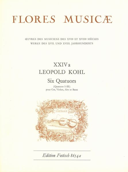 Six Quatuors (Quatuors I - III) : Pour Cor, Violon, Alto Et Basse.