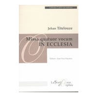 Missa Quatuor Vocum In Ecclesia / edited by Jean-Yves Haymoz.