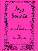 Jazz Sonata : For Clarinet and Piano.