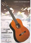 A L'aube Du Dernier Jour : Pour Guitare.