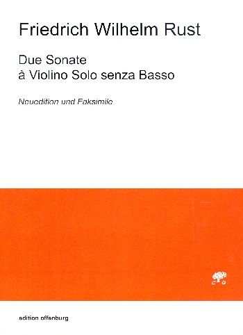 Due Sonate A Violino Solo Senza Basso : Neuedition und Faksimile / Ed. Reinhard Goebel.