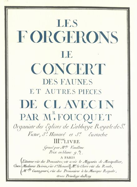 Pièces De Clavecin, Livre III : Les Forgerons, le Concert Des Faunes Et Autres Pieces.