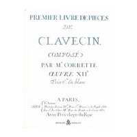 Premier Liver De Pièces De Clavecin : Oeuvre XIIe.