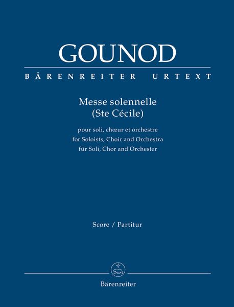 Messe Solennelle (Ste Cécile) : Pour Soli, Choeurs Et Orchestre / edited by Hans Schellevis.