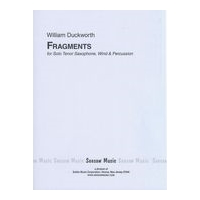 Fragments : For Solo Tenor Saxophone, Wind and Percussion.
