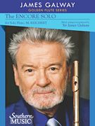 The Encore Solo : For Solo Flute / edited and arranged by James Galway.