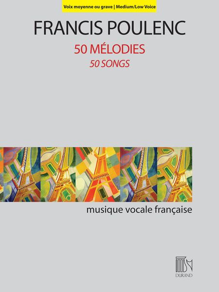 50 Mélodies = 50 Songs : For Medium/Low Voice.