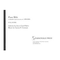 Poor Bibi : A Chamber Opera In One Act (1999-2002).