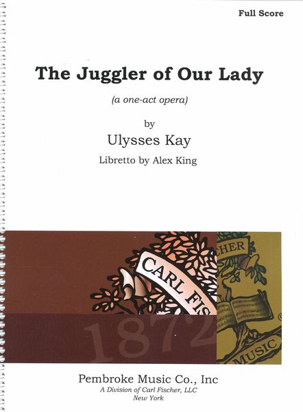 The Juggler of Our Lady : A One-Act Opera.
