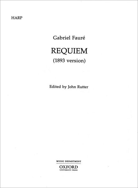Requiem (1893 Version) : For Soloists, SATB and Chamber Ensemble / Ed. John Rutter.