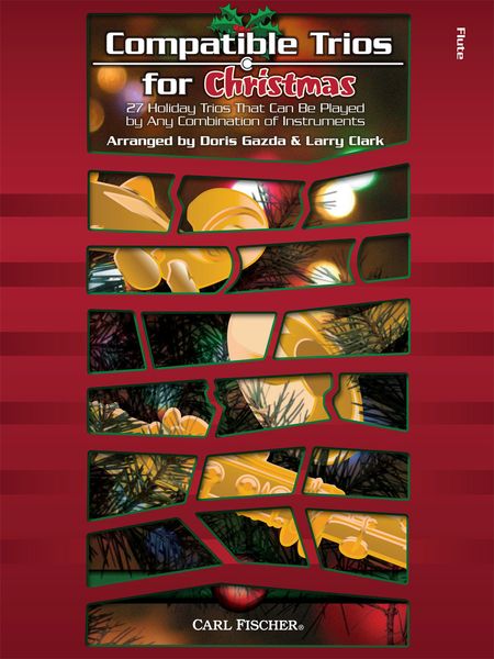 Compatible Trios For Christmas : For Flute.