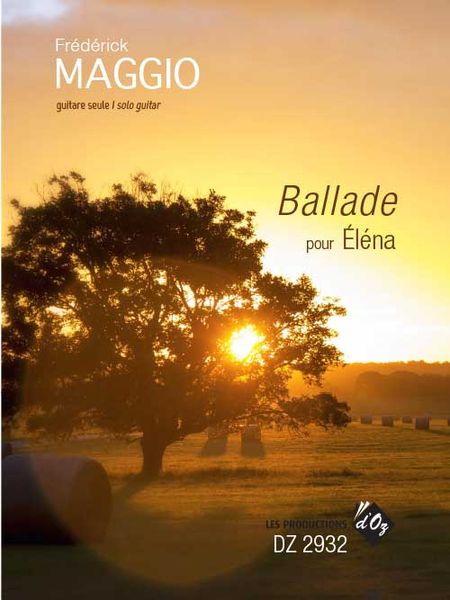 Ballade Pour Éléna : For Solo Guitar.