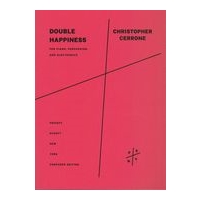Double Happiness : Version For Piano, Percussion and Electronics (2012, arr. 2016).