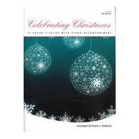 Celebrating Christmas - 14 Grade 4 Solos With Piano Accompaniment : For B Flat Clarinet.