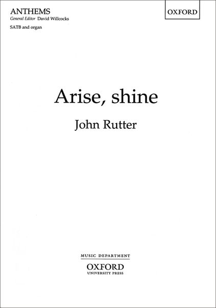 Arise, Shine : For SATB and Organ.