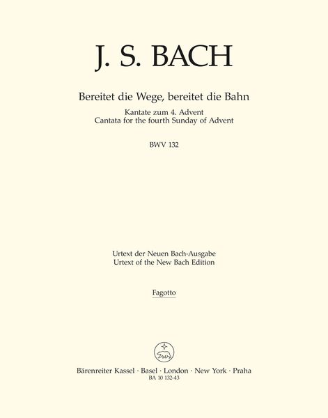 Cantata No. 132 : Bereitet Die Wege, Bereitet Die Bahn.
