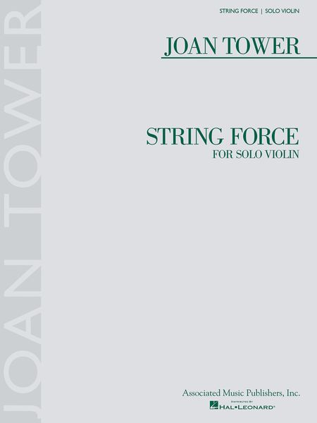 String Force : For Solo Violin.