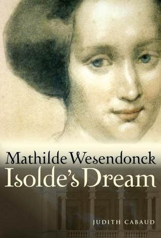 Mathilde Wesendonck : Isolde's Dream.