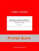 Pharaoh Songs : For Baritone and Piano.