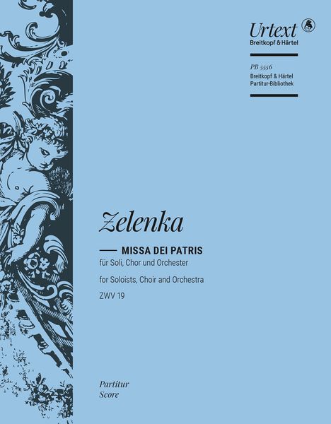 Missa Dei Patris C-Dur, ZWV 19 : Für Soli, Chor und Orchester / edited by Reinhold Kubik.