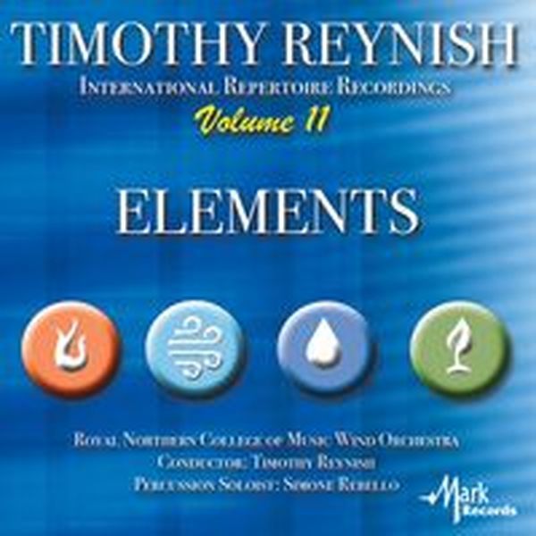 Timothy Reynish International Repertoire Recordings, Vol. 11 : Elements.