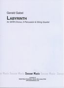 Labyrinth : For SATB Chorus, 2 Percussion and String Quartet (1977, Rev. 1984).