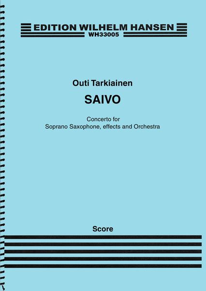 Saivo : Concerto For Soprano Saxophone, Effects, and Orchestra.