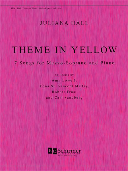 Theme In Yellow : 6 Songs For Mezzo and Piano.