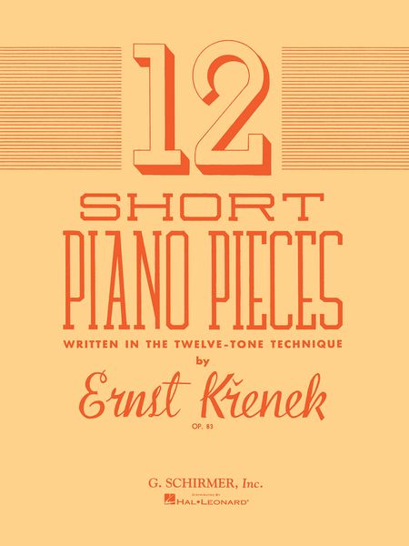 12 Short Piano Pieces, Op. 83 : Written In Twelve-Tone Technique.
