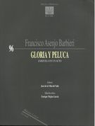 Gloria Y Peluca : Zarzuela En Un Acto / edited by Enrique Mejias Garcia.