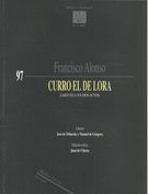 Curro El De Lora : Zarzuela In Dos Actos / edited by Juan De Udaeta.