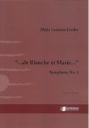 De Blanche Et Marie : Symphony No. 3 (2015).