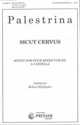 Sicut Cervus : For SATB A Cappella / Ed. Robert Hufstader.