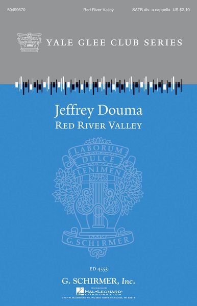 Red River Valley : For SATB Divisi A Cappella / arr. Jeffrey Douma.