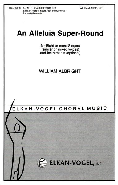 Alleluia Super-Round : For Eight Or More Singers and Instruments.