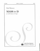 Mass In D : For SATB Chorus and Organ.