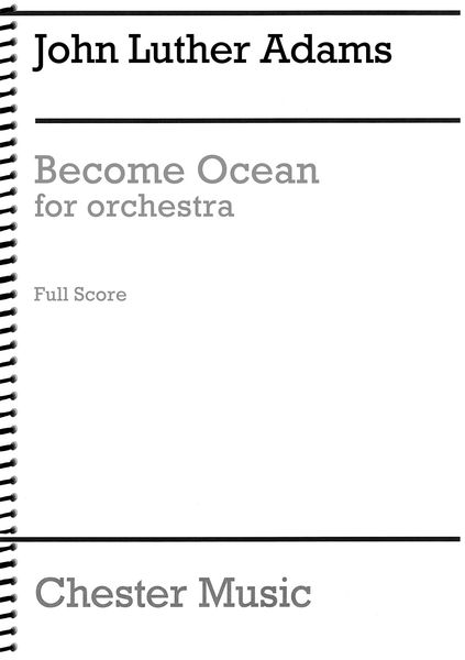 Become Ocean : For Orchestra.
