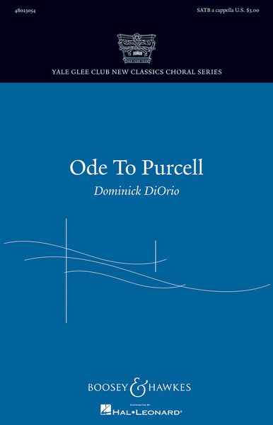 Ode To Purcell : For SATB Divisi A Cappella and Solo Quartet Or Semi-Chorus.