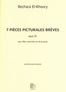 7 Pièces Picturales Brèves, Op. 91 : Pour Flute, Clarinette Et Piano (2013).
