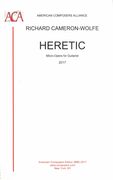 Heretic : Micro-Opera For Guitarist (1994/2006/2017).