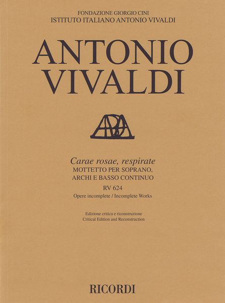 Carae Rosae, Respirate, RV 624 : Mottetto Per Soprano, Archi E Basso Continuo / Ed. Michael Talbot.
