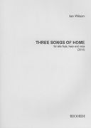 Three Songs of Home : For Alto Flute, Harp and Viola (2014).