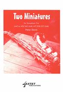 Two Miniatures : For Saxophone Trio.